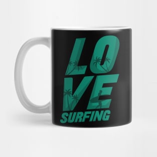 Love Surfing lettering Mug